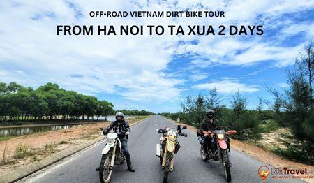 Off-road Vietnam Dirt Bike Tour from Hanoi to Ta Xua – 2 days