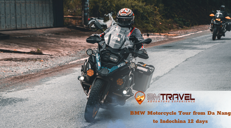 BMW Motorcycle Tour from Da Nang to Indochina 12 days