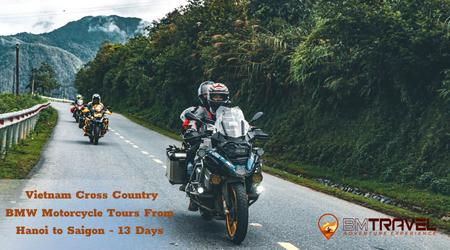 Vietnam Cross Country BMW Motorcycle Tours From Hanoi to Saigon – 13 Days