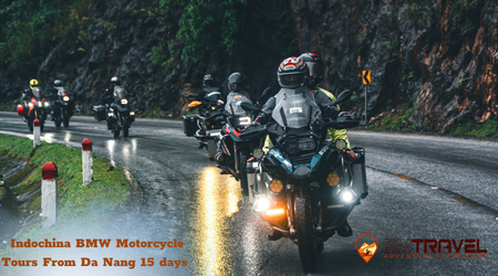 Indochina BMW Motorcycle Tours From Da Nang 15 days