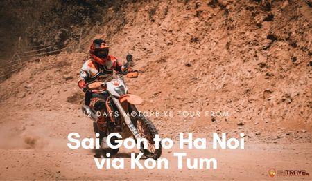 Motorbike tour from Sai Gon to Ha Noi via Kon Tum 12 days