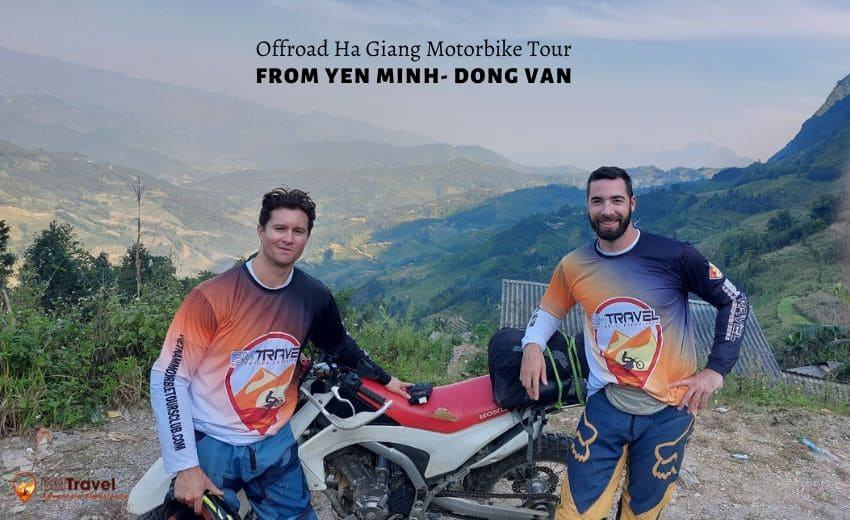 Offroad Ha Giang Motorbike tour from Yen Minh- Dong Van