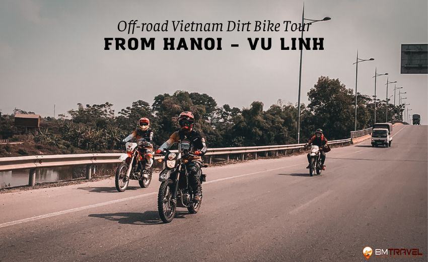 OFFROAD VIETNAM DIRT BIKE TOUR FROM HANOI TO VULINH